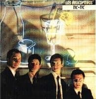 Los Helicópteros — Tic-Tic