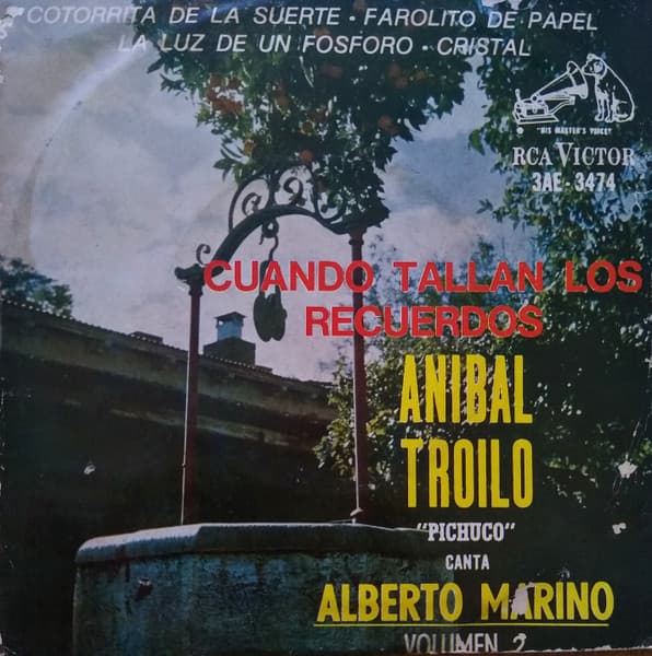 Aníbal Troilo "Pichuco" Y Su Orquesta Típica — Cuando Tallan Los Recuerdos - Canta Alberto Marino Volumen 2