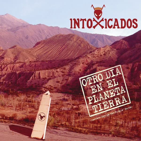 Intoxicados — Otro Día En El Planeta Tierra