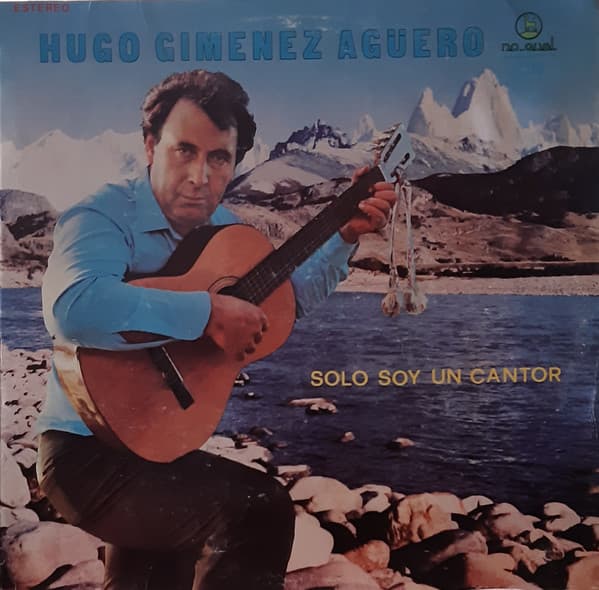 Hugo Giménez Agüero — Solo Soy Un Cantor