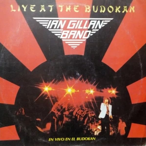 Ian Gillan Band — Live At The Budokan / En Vivo En El Budokan