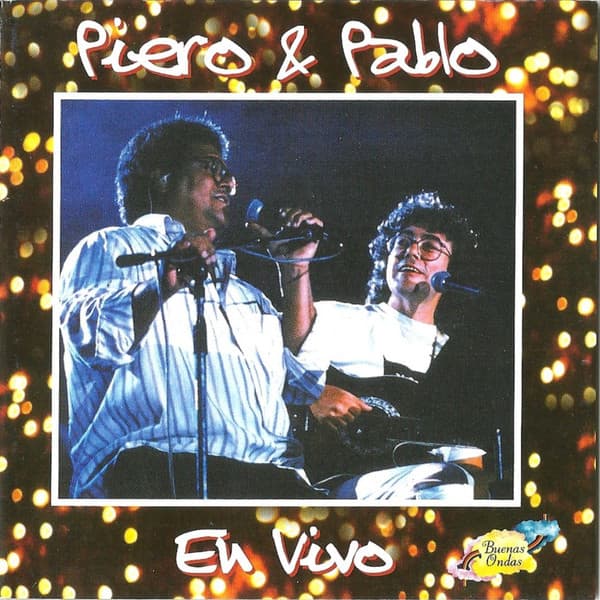Piero & Pablo Milanés — Piero & Pablo En Vivo
