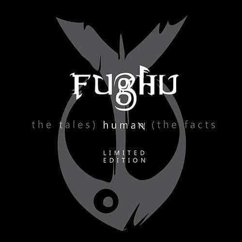 Fughu — Human (The Tales/The Facts)