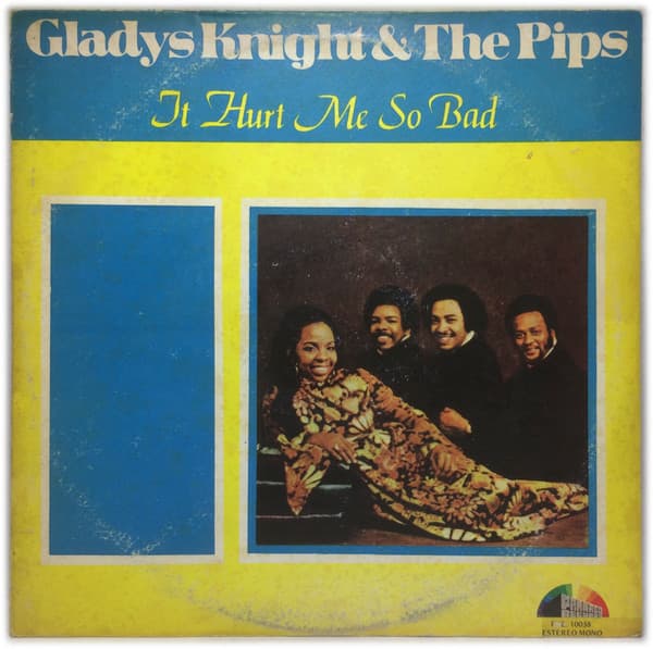 Gladys Knight And The Pips — It Hurt Me So Bad