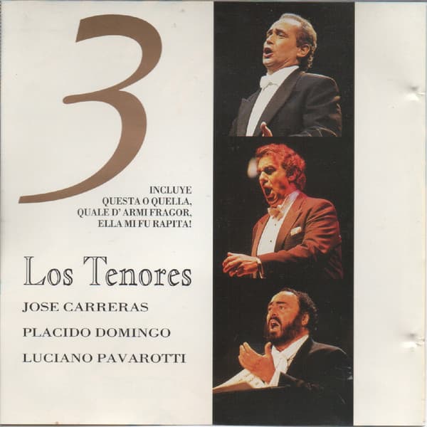 José Carreras & Placido Domingo & Luciano Pavarotti — Los Tenores 3