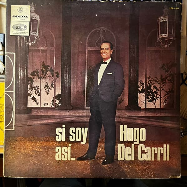 Hugo Del Carril — Volumen 2 Si Soy Asi..