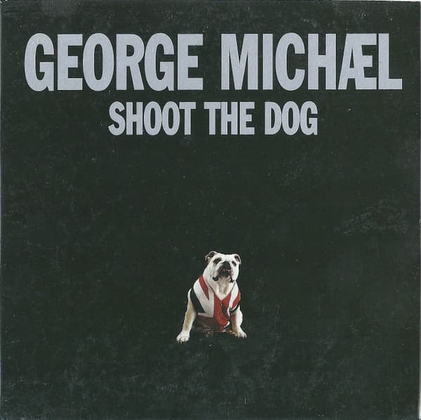 George Michael — Shoot The Dog