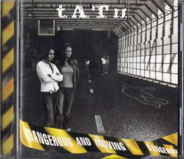 t.A.T.u. — Dangerous And Moving