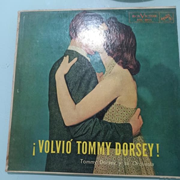 Tommy Dorsey Y Su Orquesta — ¡Volvió Tommy Dorsey!