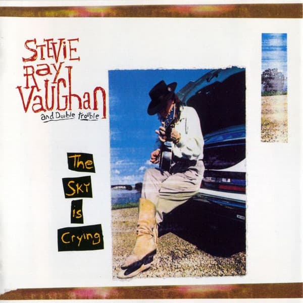 Stevie Ray Vaughan And Double Trouble — The Sky Is Crying