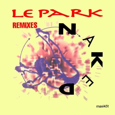 Le Park – Naked (Remixes)