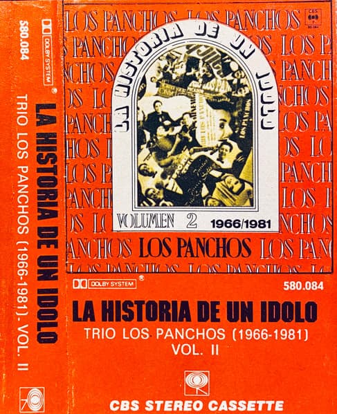 Trio Los Panchos — La Historia De Un Idolo Trio Los Panchos (1966-1981) Vol. II