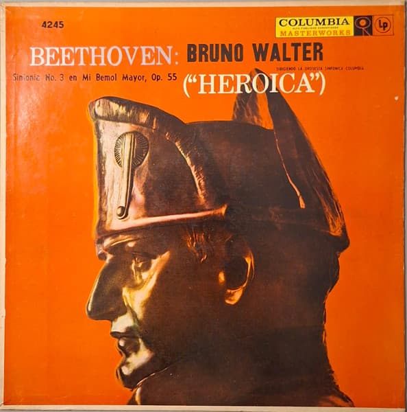 Beethoven & Bruno Walter & Orquesta Sinfónica Columbia — Sinfonia No. 3 En Mi Bemol Mayor, Op. 55 ("Heroica")