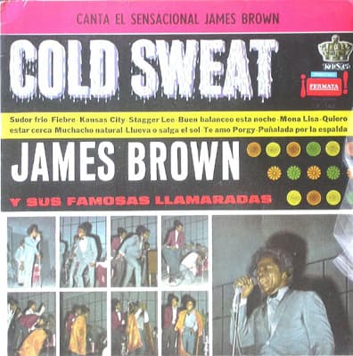 James Brown & The Famous Flames — Cold Sweat (Sudor Frio)