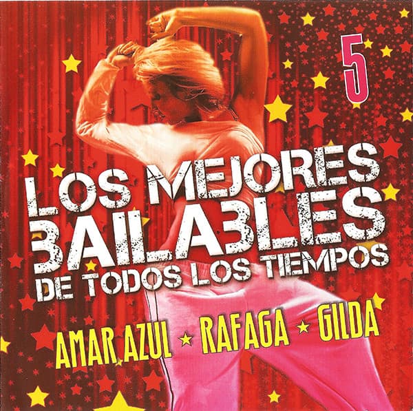 Amar Azul & Rafaga & Gilda — Los Mejores Bailables De Todos Los Tiempos - 5