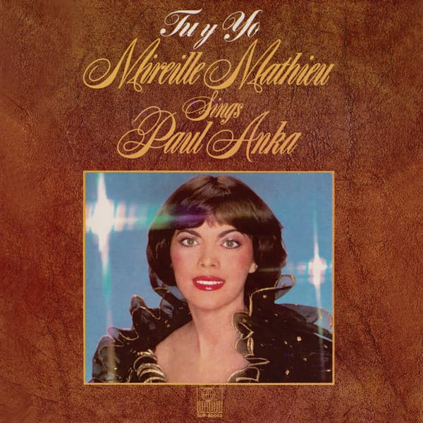 Mireille Mathieu — Tu Y Yo - Mireille Mathieu Sings Paul Anka