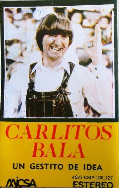 Carlitos Balá — Un Gestito De Idea