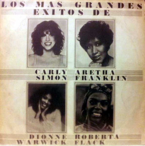 Carly Simon & Aretha Franklin & Dionne Warwick & Roberta Flack — Los Mas Grandes Exitos De