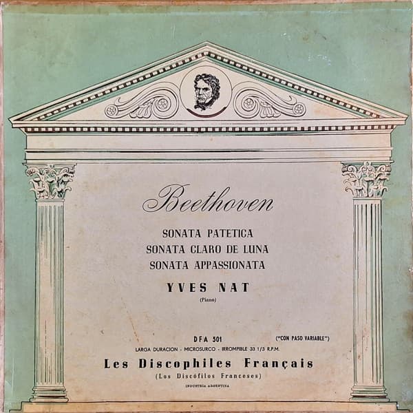 Beethoven & Yves Nat — Sonata Patetica, Sonata Claro De Luna, Sonata Appassionata