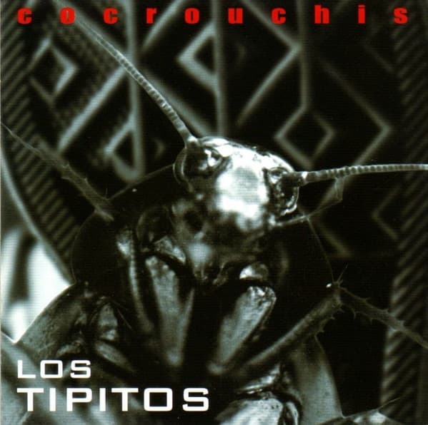 Los Tipitos — Cocrouchis