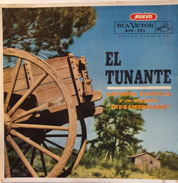 Antonio Pantoja Y Su Conjunto "Indoamericano" — El Tunante