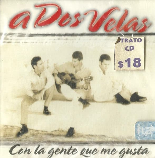 A Dos Velas — Con La Gente Que Me Gusta