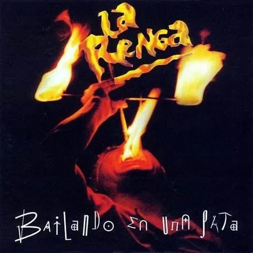 La Renga — Bailando En Una Pata