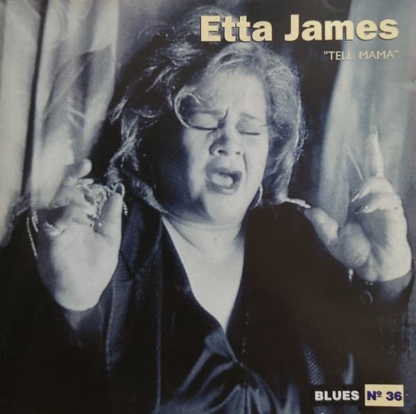 Etta James — Tell Mama