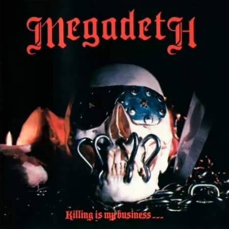 Megadeth — Killing Is My Business... And Business Is Good!