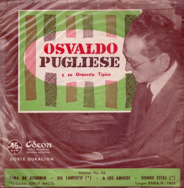 Osvaldo Pugliese — Volumen Nº 22 - Alma De Bohemio