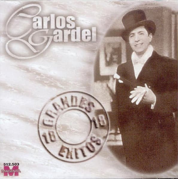 Carlos Gardel — 18 Grandes Exitos