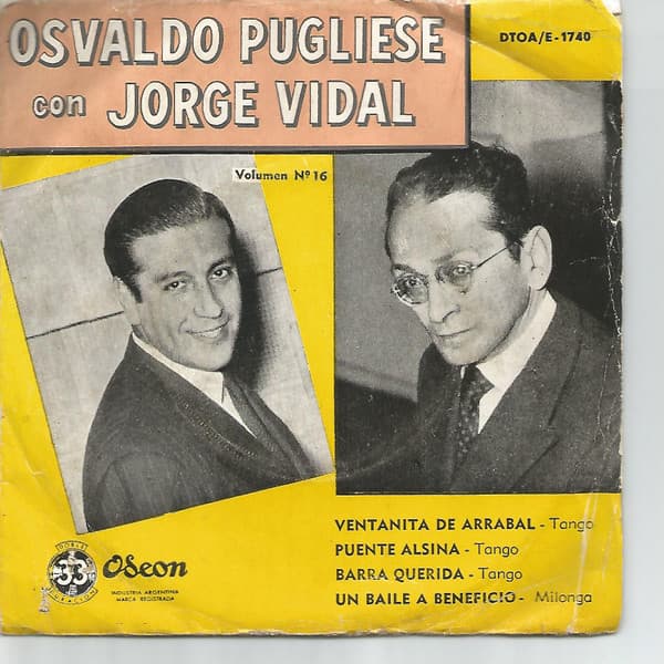 Osvaldo Pugliese & Jorge Vidal — Osvaldo Pugliese Con Jorge Vidal - Volumen N° 16
