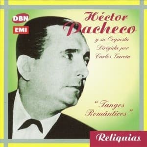 Héctor Pacheco — Tangos Romanticos