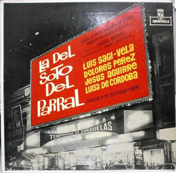 Soutullo & Vert & Anselmo Cuadrado Carreño & Luis Fernández de Sevilla — La Del Soto Del Parral