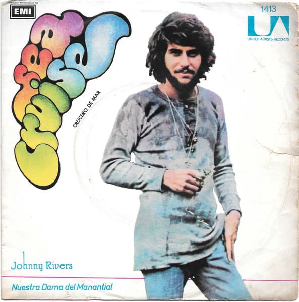 Johnny Rivers — Crucero De Mar - Nuestra Dama Del Manantial