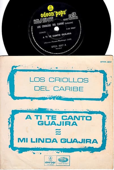 Los Criollos Del Caribe — A Ti Te Canto Guajira / Mi Linda Guajira