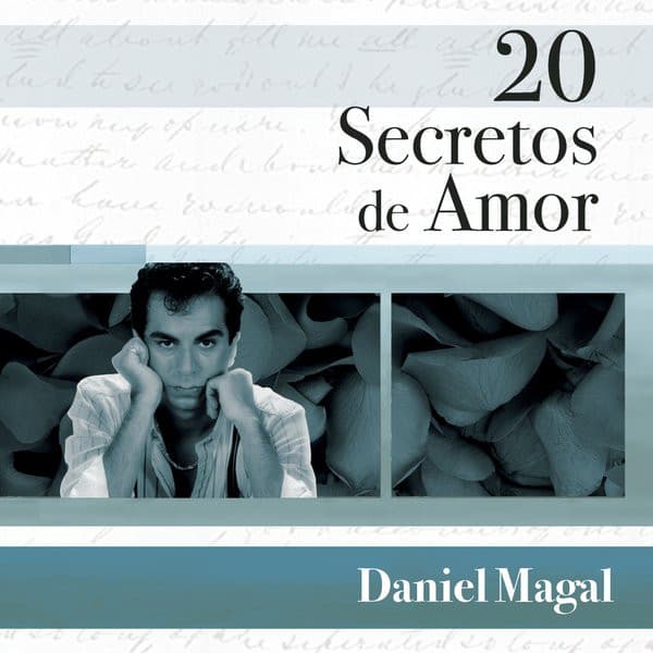 Daniel Magal — 20 Secretos De Amor