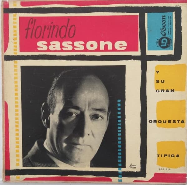 Florindo Sassone Y Su Gran Orquesta Típica — Florindo Sassone