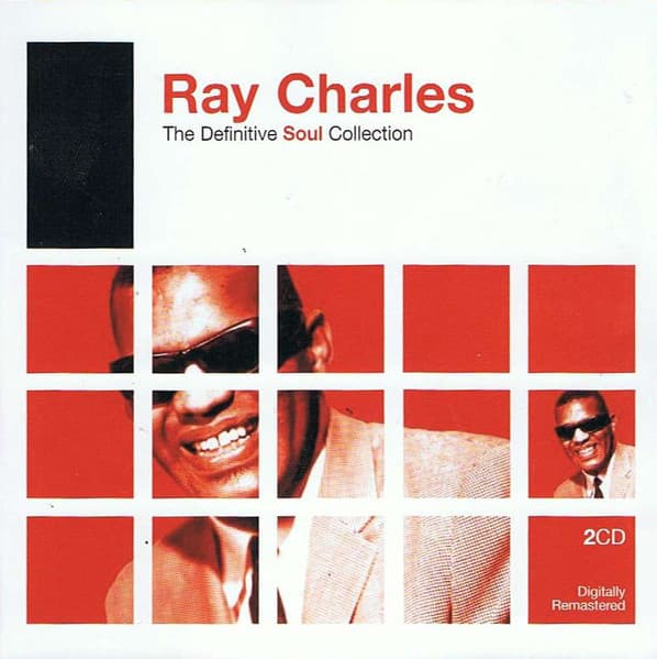 Ray Charles — The Definitive Soul Collection