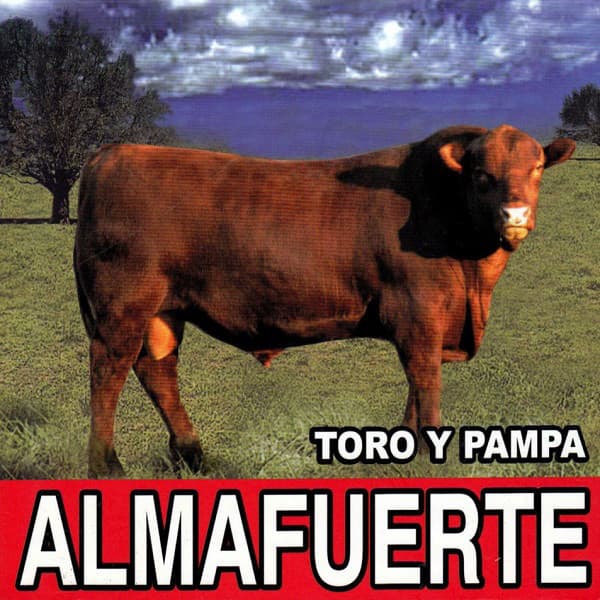 Almafuerte — Toro Y Pampa