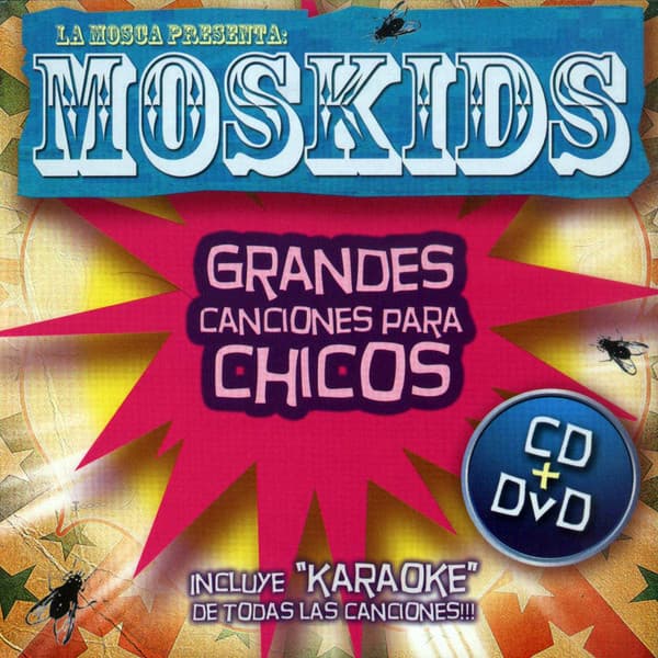 La Mosca — Moskids - Grandes Canciones Para Chicos