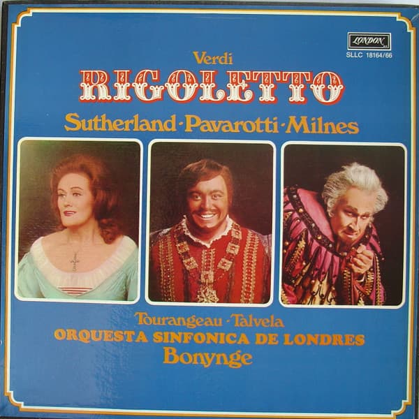 Verdi & Sutherland & Pavarotti & Milnes & Tourangeau & Talvela & Orquesta Sinfonica De Londres & Bonynge — Rigoletto
