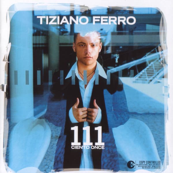 Tiziano Ferro — 111 Ciento Once