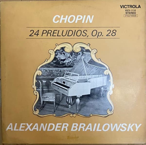 Brailowsky & Chopin — 24 Preludios, Op. 28