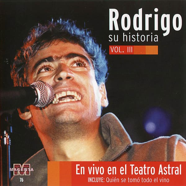 Rodrigo — Su Historia (Vol. 3) En Vivo En El Teatro Astral