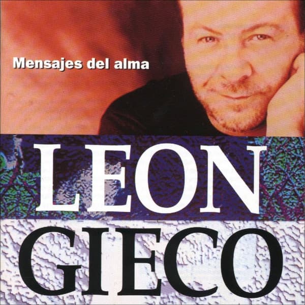 León Gieco — Mensajes Del Alma