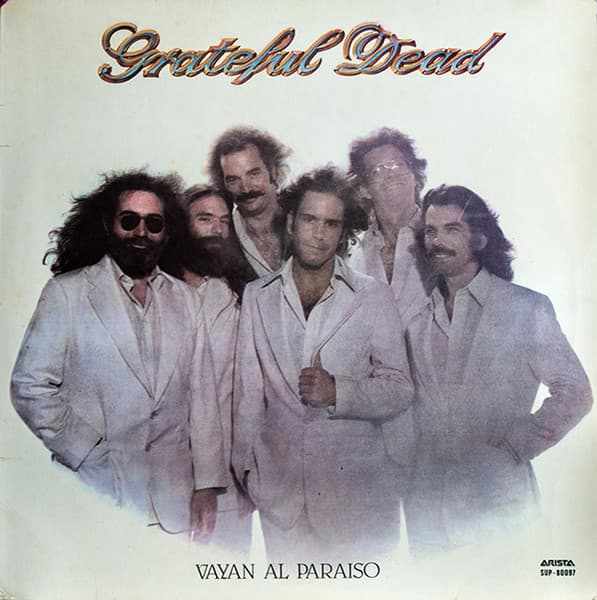 Grateful Dead — Vayan Al Paraiso = Go To Heaven
