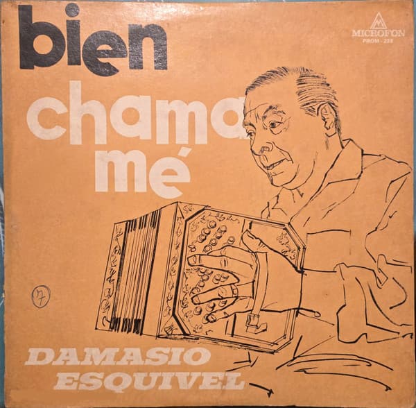 Damasio Esquivel — Bien Chamamé