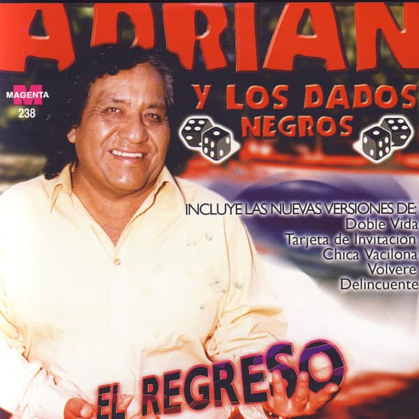 Adrian Y Los Dados Negros — El Regreso