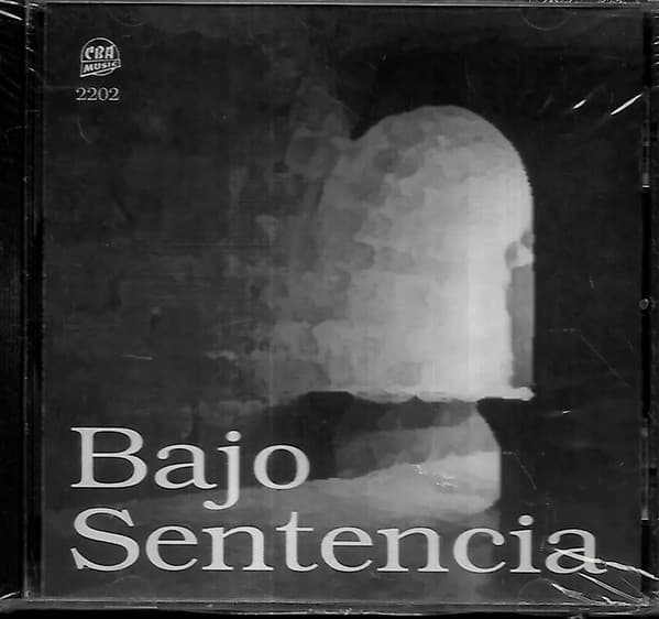 Bajo Sentencia — Bajo Sentencia
